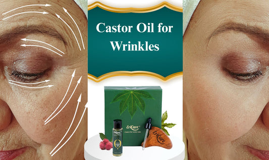 Fine Lines Increasing? How Castor Oil for Wrinkles Can Support Youthful Skin