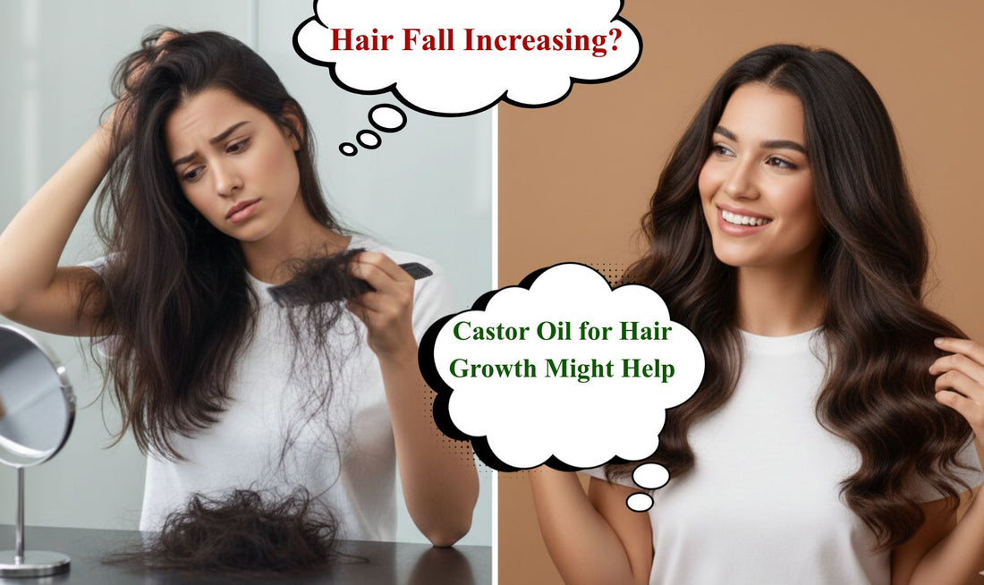 Hair Fall Increasing? Here’s Why Castor Oil for Hair Growth Might Help