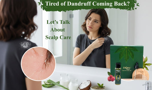 Tired of Dandruff Coming Back? Let’s Talk About Scalp Care