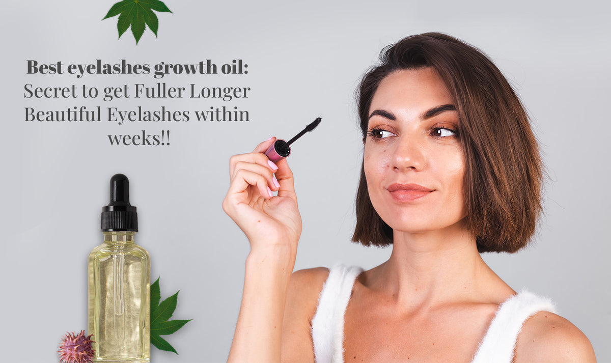 Best Eyelashes Growth Oil for Fuller Longer Eyelashes and Darker ...