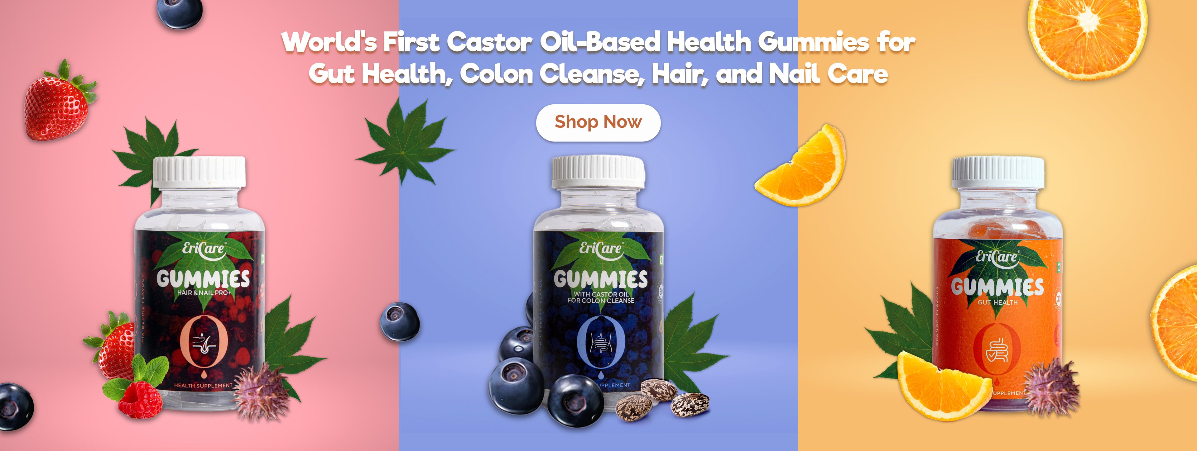 World's first gummies with castor oil for improving gut health, gummies for constipation discomfort, hair and nail strengthening gummies.